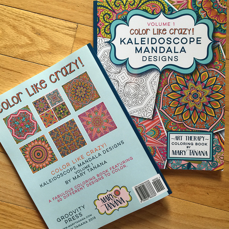 Color Like Crazy! Kaleidoscope Mandala Designs © Mary Tanana 2015